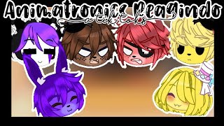 ×°Animatronics Reagindo A Tik Toks°×{GC}