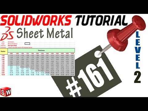 161 SolidWorks Sheet Metal Tutorial: Bend Tables, Locate, Modify, Use ...