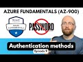 Authentication Methods | Azure Fundamentals (AZ-900) Study Cram Ep 9