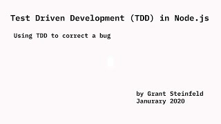 Test Driven Development(TDD) in Node - Write a Bug Fix Unit-Test First