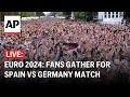 Euro 2024 LIVE: Fans gather in Stuttgart for Spain vs Germany match