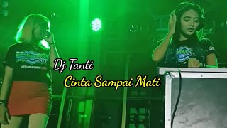 DJ TANTI FT HARMONIS AUDIO DJ CINTA SAMPAI MATI FULL JEDAG JEDUG PARGOY