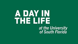 A Day in the Life at the University of South Florida