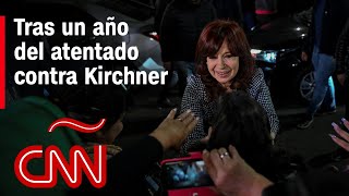 Tras un año del atentado contra Cristina F. Kirchner, ¿qué ha pasado?
