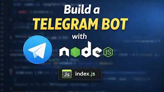 Build a Telegram Bot with Node.js