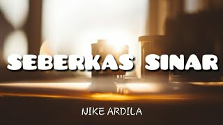 Nike Ardila Seberkas Sinar Lirik