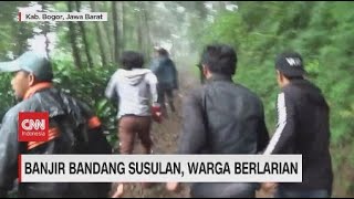 Banjir Bandang Susulan di Puncak Bogor, Warga Panik Berlarian
