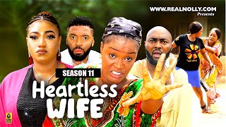 HEARTLESS WIFE (SEASON 11){NEW TRENDING NIGERIAN MOVIE} - 2024 LATEST NIGERIAN NOLLYWOOD MOVIES