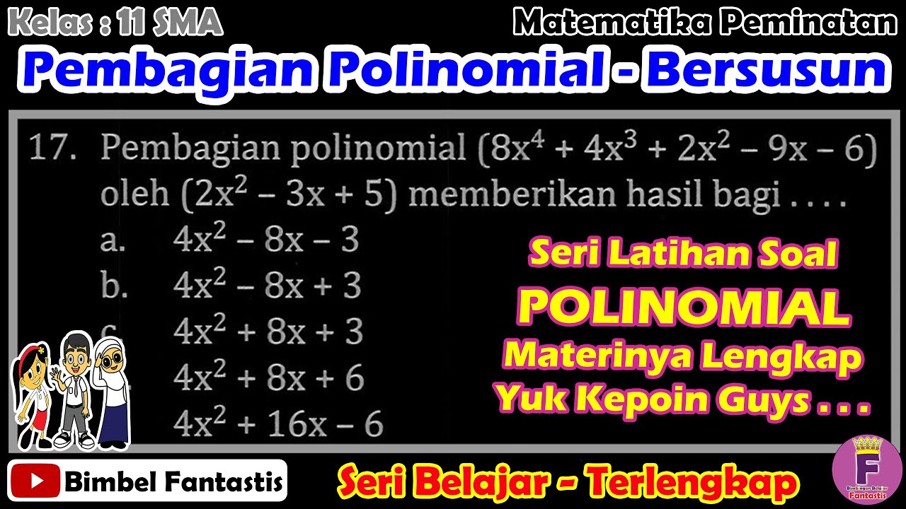 Pembagian Polinomial - Bersusun || Seri Belajar || No 17 || 2022/K11/S2 ...