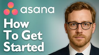 How To Get Started With Asana's Custom Onboarding [2025 Guide]