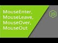 MouseEnter and MouseLeave VS. MouseOver and MouseOut