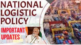 National logistics policy 2022 I National logistics policy I Important points from Logistics policy