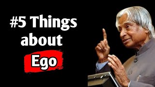 5 Things about Ego || Apj Abdul Kalam || #motivation || #apjabdulkalamquotes || Think and Grow