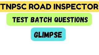 TNPSC ROAD INSPECTOR | TEST BATCH QUESTIONS GLIMPSE #tnpsc #tnpscroadinspector #roadinspector