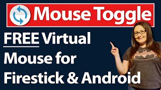 MOUSE TOGGLE | FREE VIRTUAL MOUSE FOR AMAZON FIRESTICK | FIRETV | ANDROID | HELP & TROUBLESHOOTING