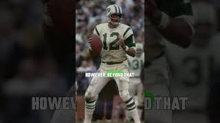 Was Joe Namath Overrated