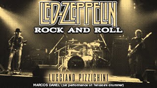 ROCK AND ROLL (Led Zeppelin) LUCCIANO PIZZICHINI - MARCOS DANEL (1ST performance Tenaxia's drummer)