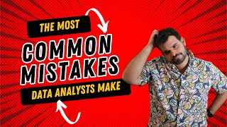 Data Analysis Gone Wrong: Don't Make These 3 Common Mistakes!