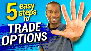 How To Trade Options in 5 Easy Steps