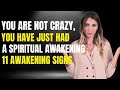 You are not crazy, you have just had a spiritual awakening 11 awakening signs | Awakening