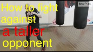 How to fight against a taller opponent