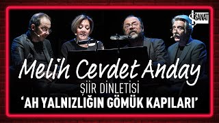 Melih Cevdet Anday Şiir Dinletisi | 'Ah Yalnızlığın Gömük Kapıları'