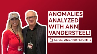 ANOMALIES ANALYZED WITH ANN VANDERSTEEL!