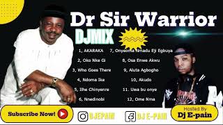 BEST OF DR SIR WARRIOR  OLD SCHOOL MIXTAPE BY DJ E-PAIN