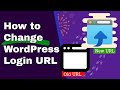 How to Change the WordPress Login URL in Three Easy Ways