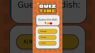 Do you love this dish???#kidsquiz #games#emojigames#challengeyourself#shortsviral