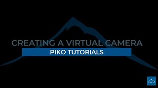 Piko Tutorial - Virtual Camera