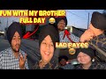 Fun with my brother full day😂|| LAD PAYEE😡||Funny vlog|| A krta kam ohi 😅 coach saab di bejti 😅