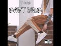 T-Rae - Eastside (Official music video)