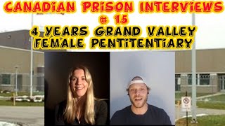 Canadian Prison Interviews # 15. 4 years Federal sentence. Emily From Comeback Snacks. Stop Stigma!