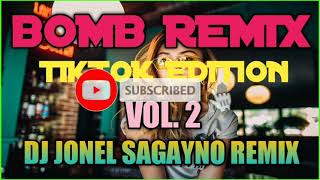 BOMB REMIX TIKTOK EDITION - 140 BPM - [ DJ JONEL SAGAYNO REMIX ] 21MNS OF NONSTOP MUSIC REMIX