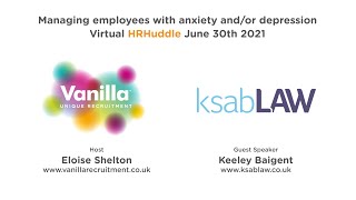 HRHuddle - Managing employees with anxiety and/or depression - Keeley Baigent