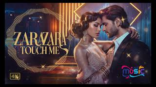 Zara Zara Touch Me | New Song 2024 | New Hindi Song | Neha Kakkar | Romantic Song | Audio Song