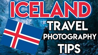 Iceland Travel Photography Tips 27+ LOCATIONS!