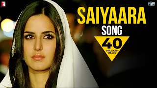 Saiyaara Song Ek Tha Tiger Salman Khan Katrina Kai...