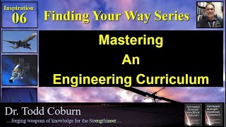 Mastering an Engineering Curriculum