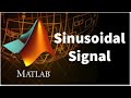 Generate and Plot Sinusoidal Signal in MATLAB