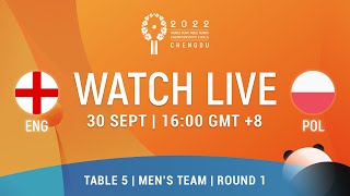 LIVE! | T5 | ENG vs POL | MT Groups | 2022 World Team Championships Finals Chengdu