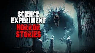 Science Experiment Horror Stories (Compilation)