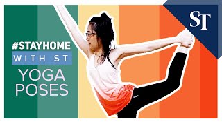 #StayHome with ST: Yoga poses | The Straits Times