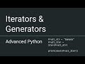 Advanced Python - Iterators and Generators