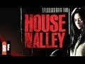 House In The Alley (2013) - Official Trailer