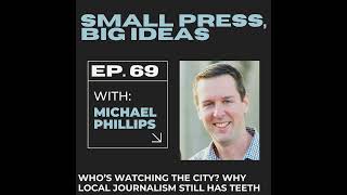 Who’s watching the city? Why local journalism still has teeth