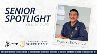 Senior Spotlight: Valedictorian Ryan Gutierrez '23 (University of Notre Dame)