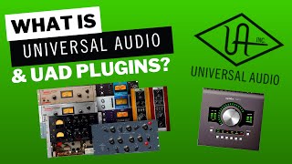 What Are Universal Audio and UAD Plug ins and Should you care?