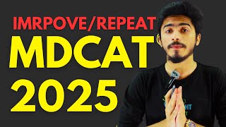 HOW TO IMPROVE (REPEAT) MDCAT | MDCAT 2025